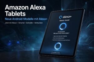 Amazon Alexa Tablets Neue Android-Modelle mit Alexa+