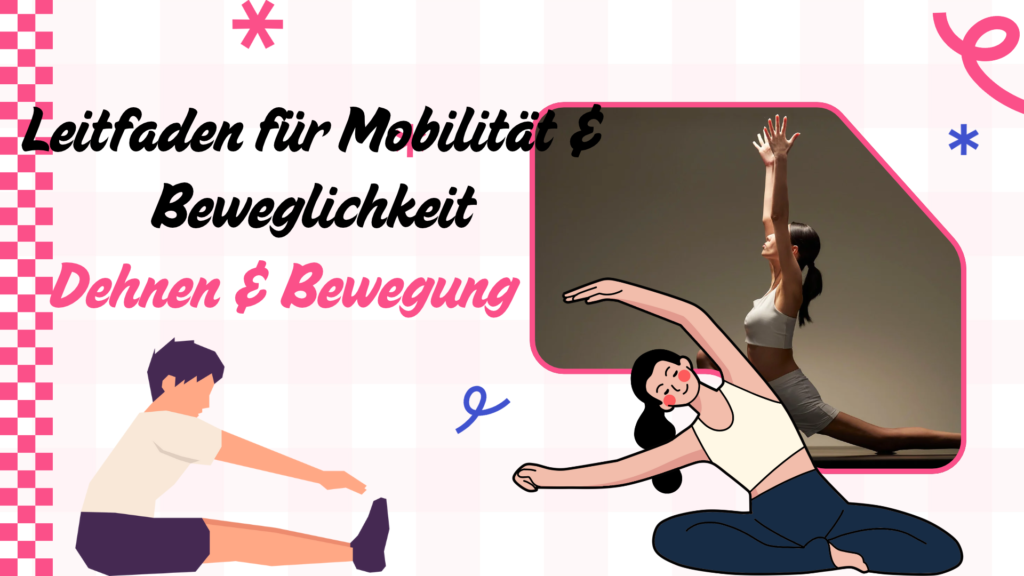 Dehnen & Bewegung