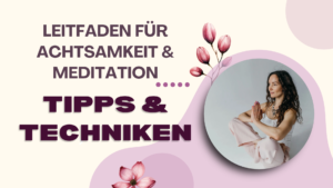 Leitfaden für Achtsamkeit